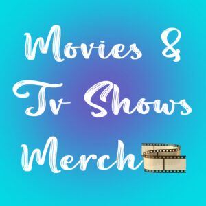 Movies & TV Shows Merch