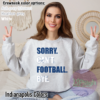 Sorry. Can't. Football. Bye. Crewneck Indianapolis Colts colors