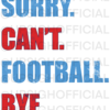 Sorry. Can't. Football. Bye. Crewneck Tennessee Titans colors - Image 2
