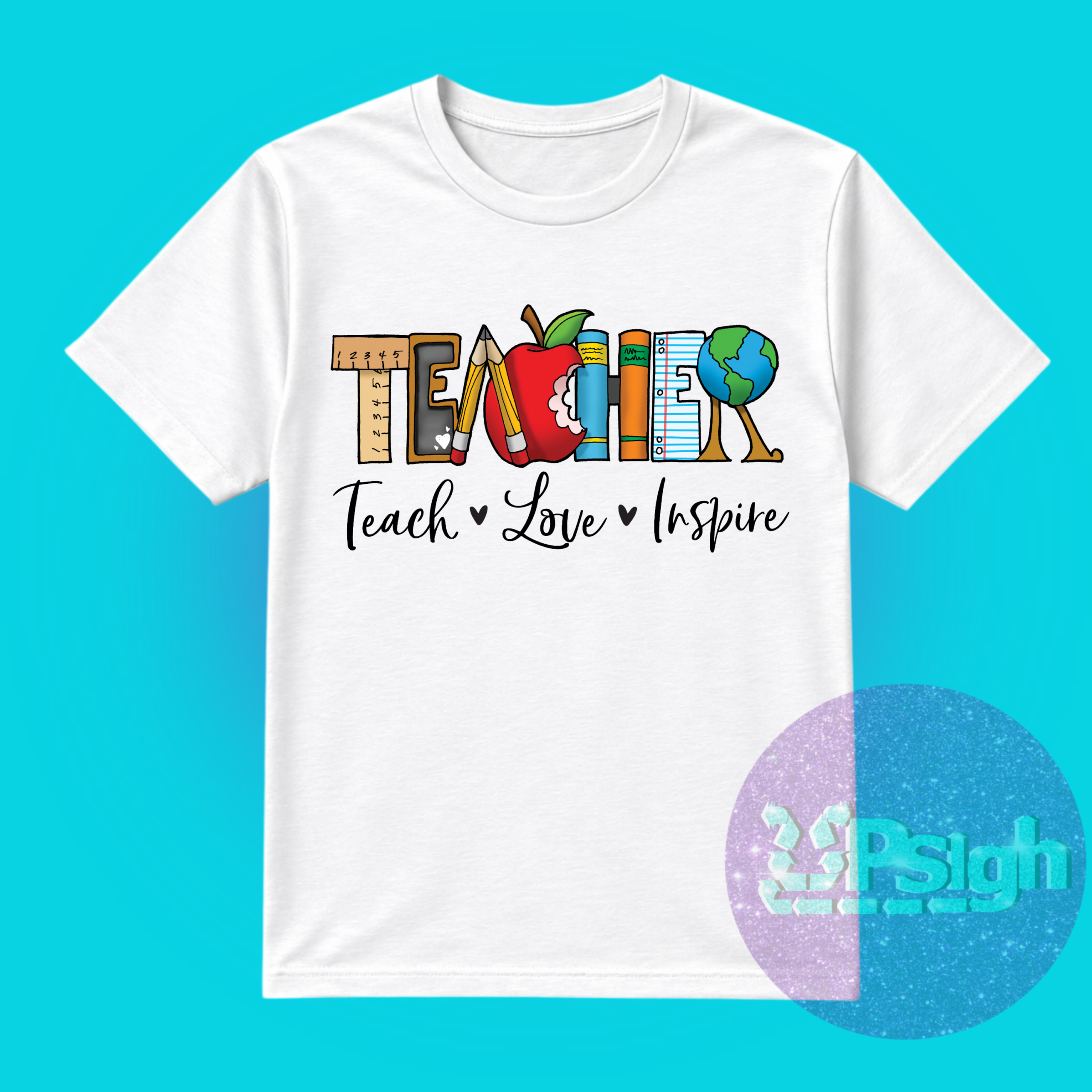Teach, Love, Inspire T-Shirt / Crewneck - Image 5