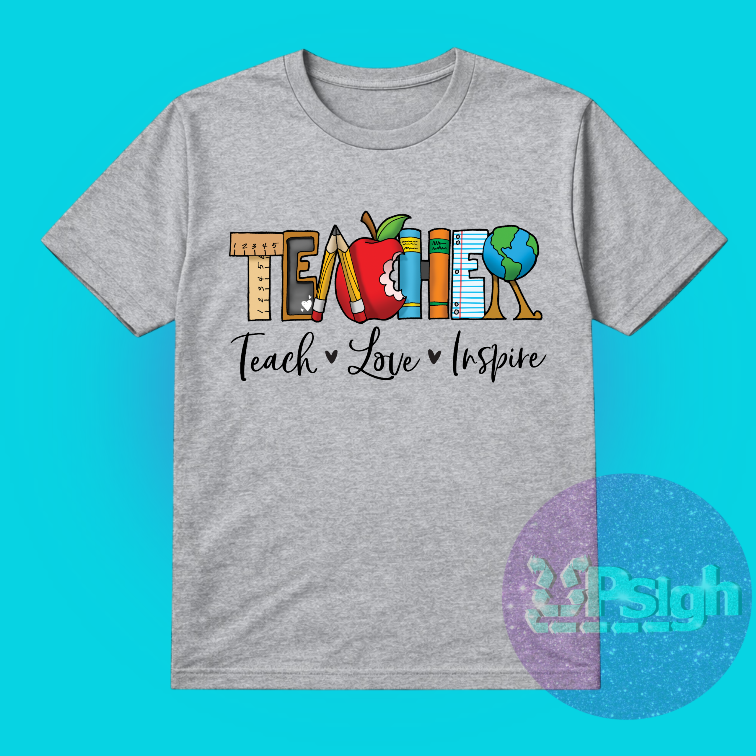 Teach, Love, Inspire T-Shirt / Crewneck - Image 4